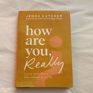How Are You, Really? Book by Jenna Kutcher